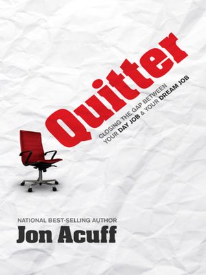 Quitter by Jon Acuff F10471b4b1a011fad868a5c6bcf9cfd6