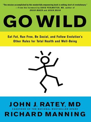 Go Wild by John J. Ratey 208f9fa03bbaead962c57991c55b57d7