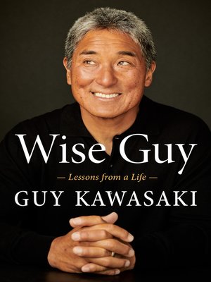 Wise Guy by Guy Kawasaki Cb9d965425e183db42b8b9f901ba18de