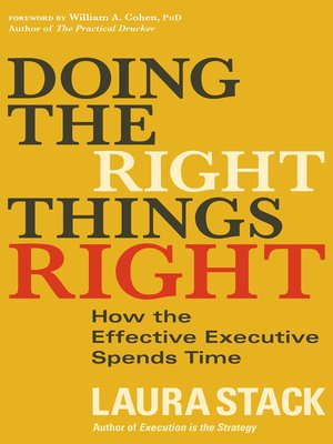 Doing the Right Things Right by Laura Stack 85b41dd25030505d233052b1005fe8e1