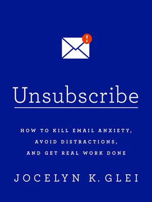 Unsubscribe by Jocelyn K Glei