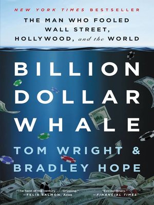 Billion Dollar Whale by Bradley Hope C03ef971327af4d023e75fb815bb1ee5