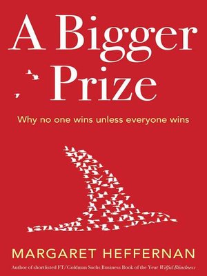 A Bigger Prize by Margaret Heffernan