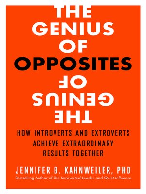 The Genius of Opposites by Jennifer B. Kahnweiler PhD A5bb058c3f73949e24073ef79c62c3ee