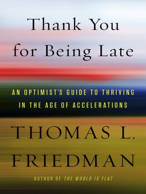 Thank You for Being Late by Thomas L. Friedman Fe591e52ecbd9755c787ff159feed3f2