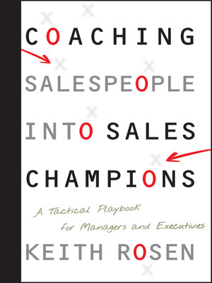 Coaching Salespeople into Sales Champions by Keith Rosen 704a0066ebfb7e5e44009f928d5cc6f7