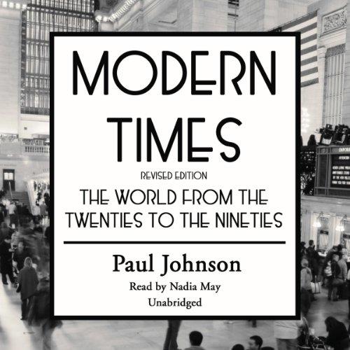 Modern Times The World from the Twenties to the Nineties, Revised and Updated Edition [Audiobook]
