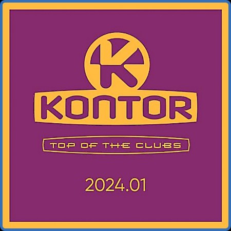 VA - Kontor Top of the Clubs (2024)24