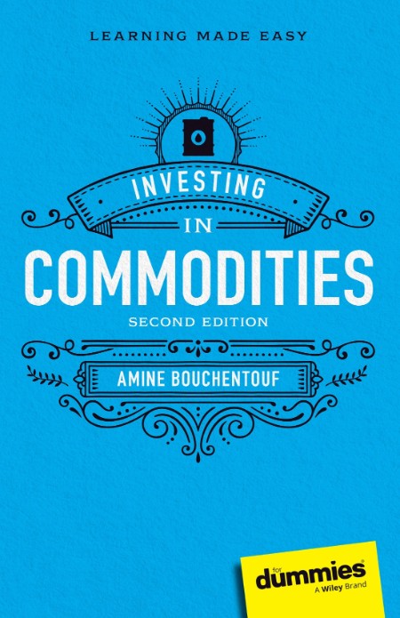 Commodities For Dummies by Amine Bouchentouf