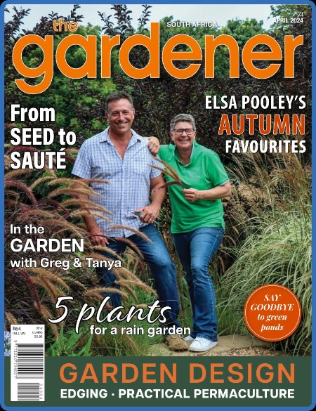 The Gardener South Africa - April 2024