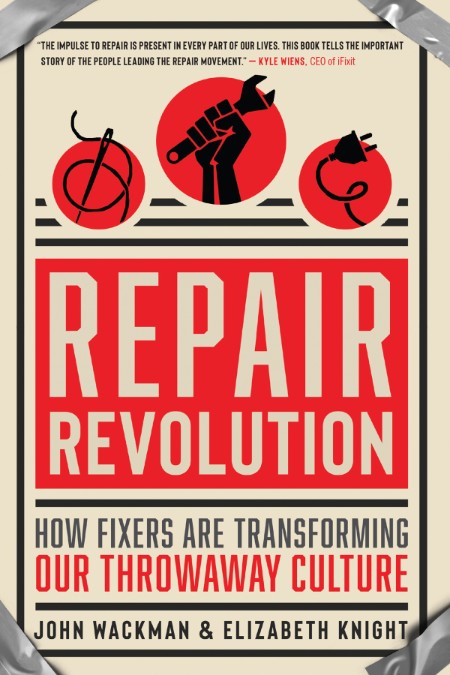 Repair Revolution by John Wackman