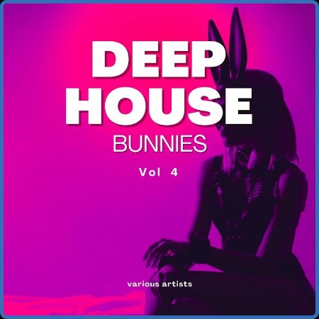 VA - Deep-House Bunnies, Vol. 4 2024