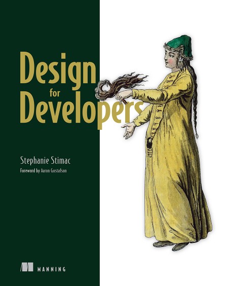 Design for Developers by Stephanie Stimac