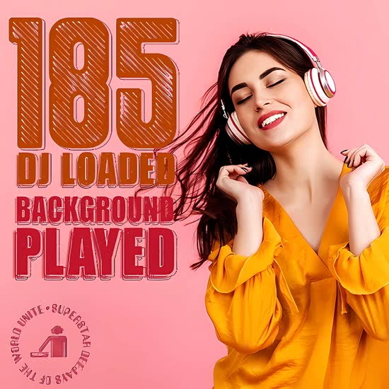 185 DJ Loaded - Played Background