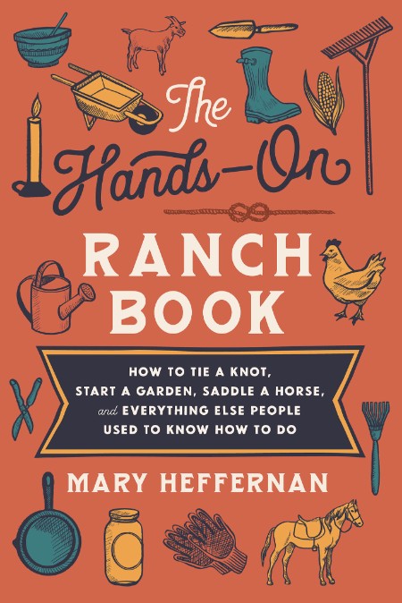 The Hands-On Ranch Book by Mary Heffernan