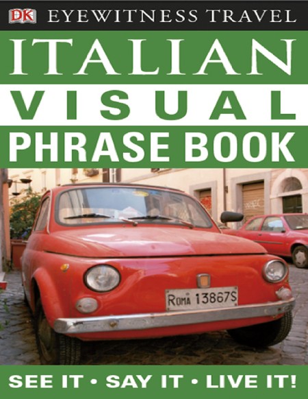 Italian Visual Phrase Book by DK D18a27e15374825978ef2feddf1a1900