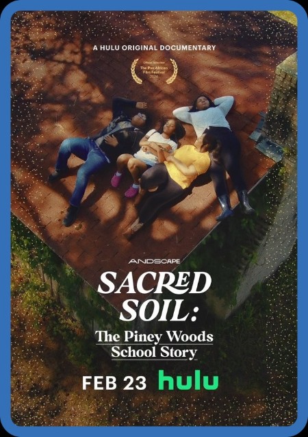 Sacred Soil The Piney Woods School STory (2024) DV 2160p WEB H265-RABiDS