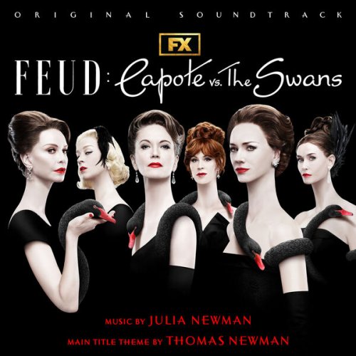Julia Newman - Feud: Capote Vs. The Swans [Original Soundtrack] (2024)