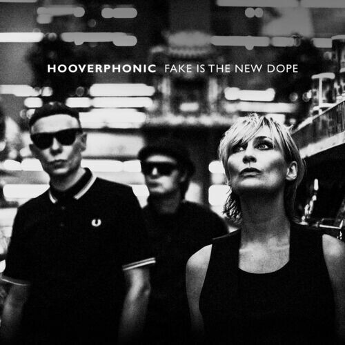 Hooverphonic - Fake Is The New Dope (2024) MP3