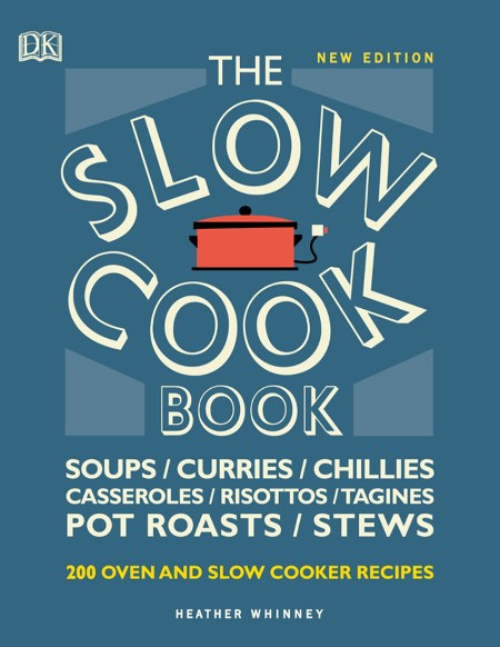 The Slow Cook Book by Heather Whinney F57e17a96892b0610b10155a8eb65f2e