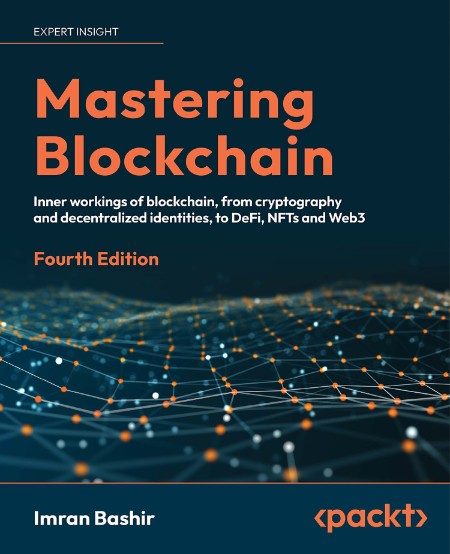 Mastering Blockchain by Imran Bashir F10c60130bf87a1a6fd6c20599fee42f