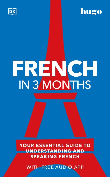 French in 3 Months with Free Audio App by DK A396d0cd2e16fb1a9f2c93d5939c1a32