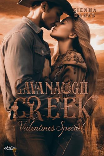 Cover: Sienna Danes - Cavanaugh Creek: Valentines Special (Paxton Crossing Spin-Off 3)