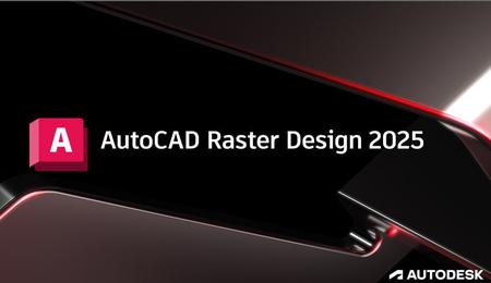 Autodesk AutoCAD Raster Design 2025 (x64)