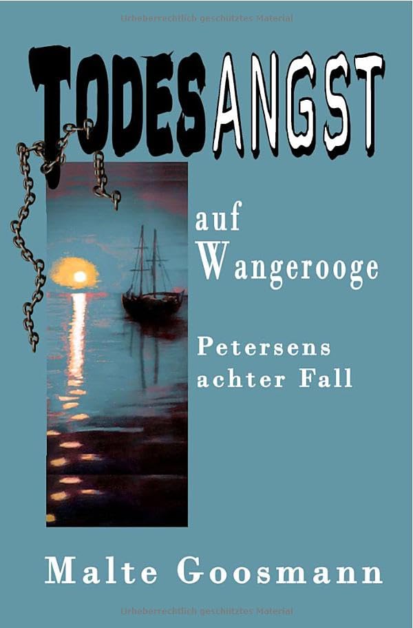 Cover: Goosmann, Malte - Kommissar Lars Petersen 8 - Todesangst auf Wangerooge