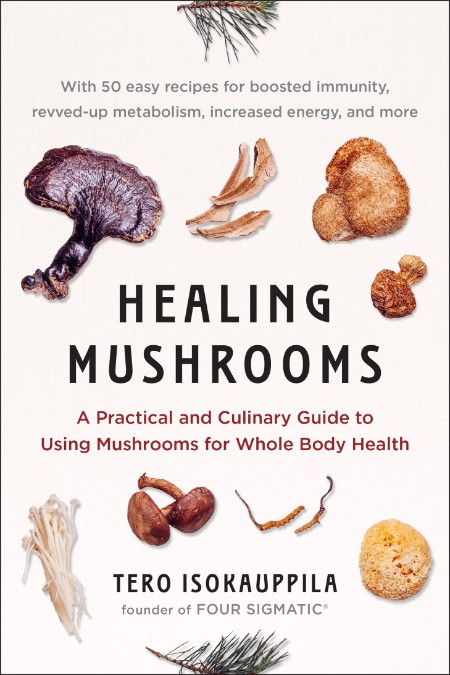 Healing Mushrooms by Tero Isokauppila