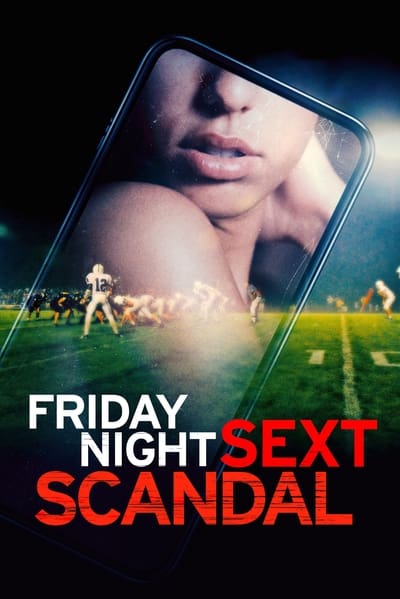 Friday Night Sext Scandal (2024) 1080p WEBRip-LAMA 3a1158a454e6f385d0302962ecdb3567