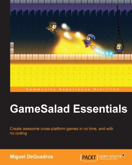 GameSalad Essentials by Miguel DeQuadros 795838860cbafd1d3d347944c32e8581