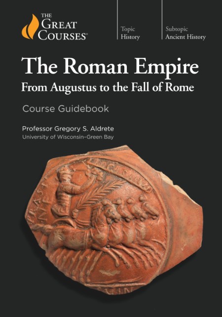 The Roman Empire by Gregory S. Aldrete