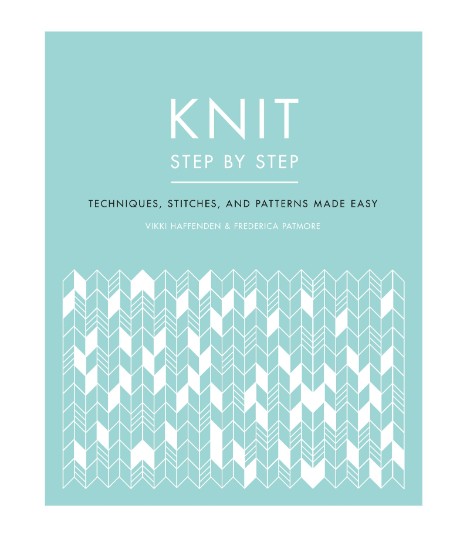 Knit Step by Step by Vikki Haffenden