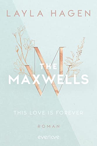 Cover: Hagen, Layla - The Maxwells 2 - This Kiss is Forever