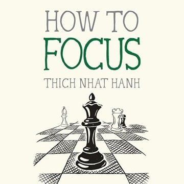 How to Focus: Mindfulness Essentials [Audiobook]