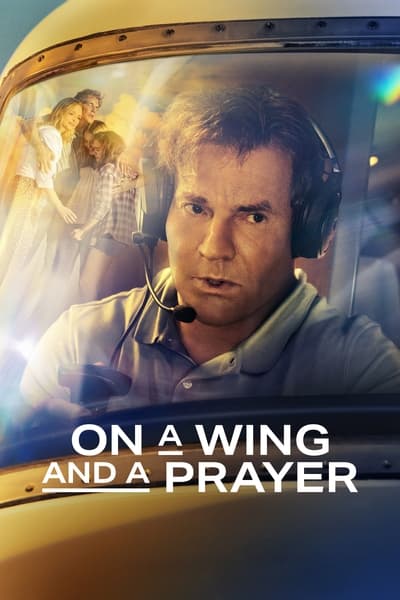 On a Wing and a Prayer 2023 1080p BluRay x264-OFT 4a1a472c7b6c5597610efa54d61f69d8