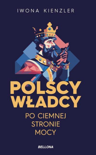 Kienzler Iwona - Polscy władcy po ciemnej stronie mocy