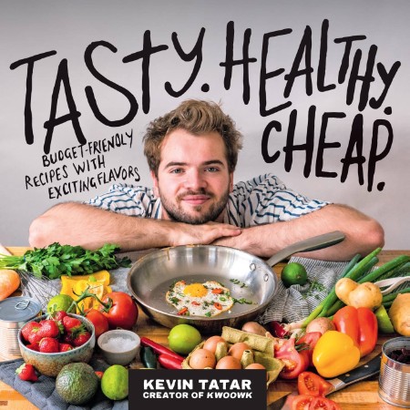 Tasty. Healthy. Cheap. by Kevin Tatar