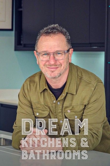 Dream Kitchens and Bathrooms with Mark Millar S02E05 1080p My5 WEB-DL AAC2 0 H 264...