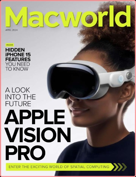 Macworld - April 2024 USA