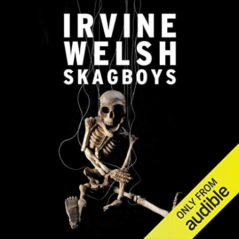 Irvine Welsh - (2013) - Skagboys (fiction)