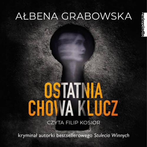 Grabowska Ałbena - Ostatnia chowa klucz