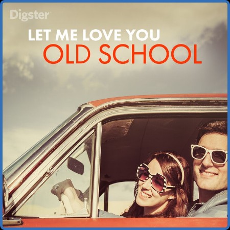 VA - Let Me Love You Old School (1975)