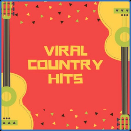 VA - Viral Country Hits (2024) l Country TikTok Songs (2021)