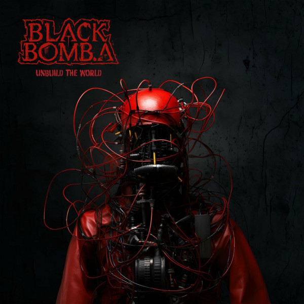 Black Bomb A - Unbuild The World (2024)