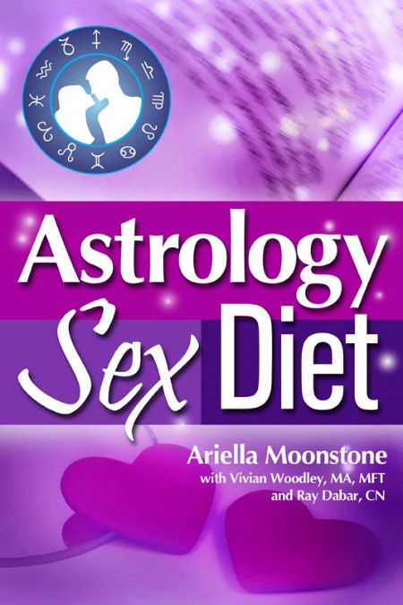 Astrology Sex Diet by Ariella Moonstone 81d56d8ec88eba992b484520beda60af