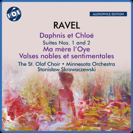 Minnesota Orchestra - Ravel: Daphnis Et Chloé Suites Nos. 1 & 2, Ma Mère L'oye & V...
