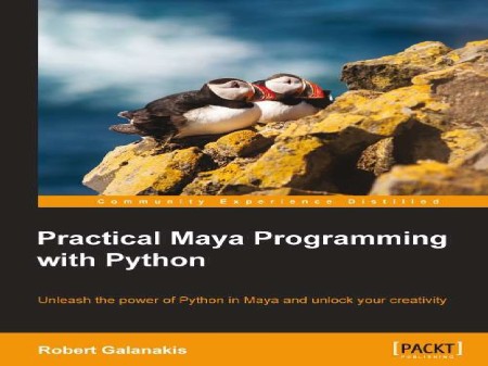 Practical Maya Programming with Python by Robert Galanakis