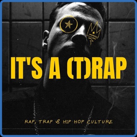 VA - It's A (T)Rap - Rap, Trap & Hip Hop Culture 2023